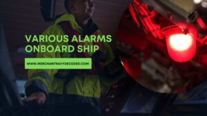 Types of alarms on ship