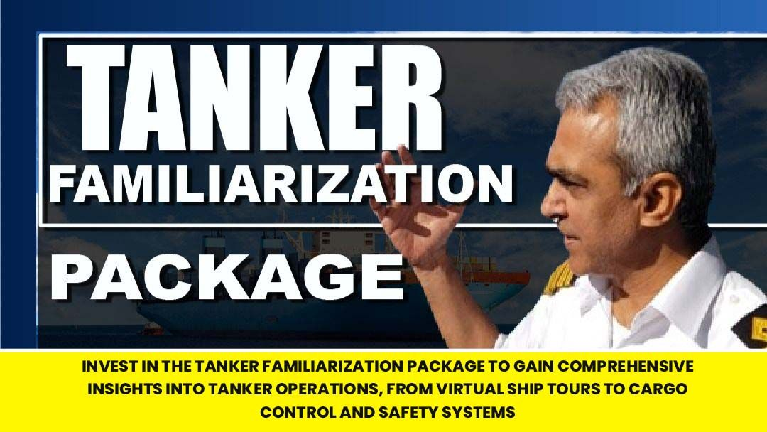 Tanker Familiarization
